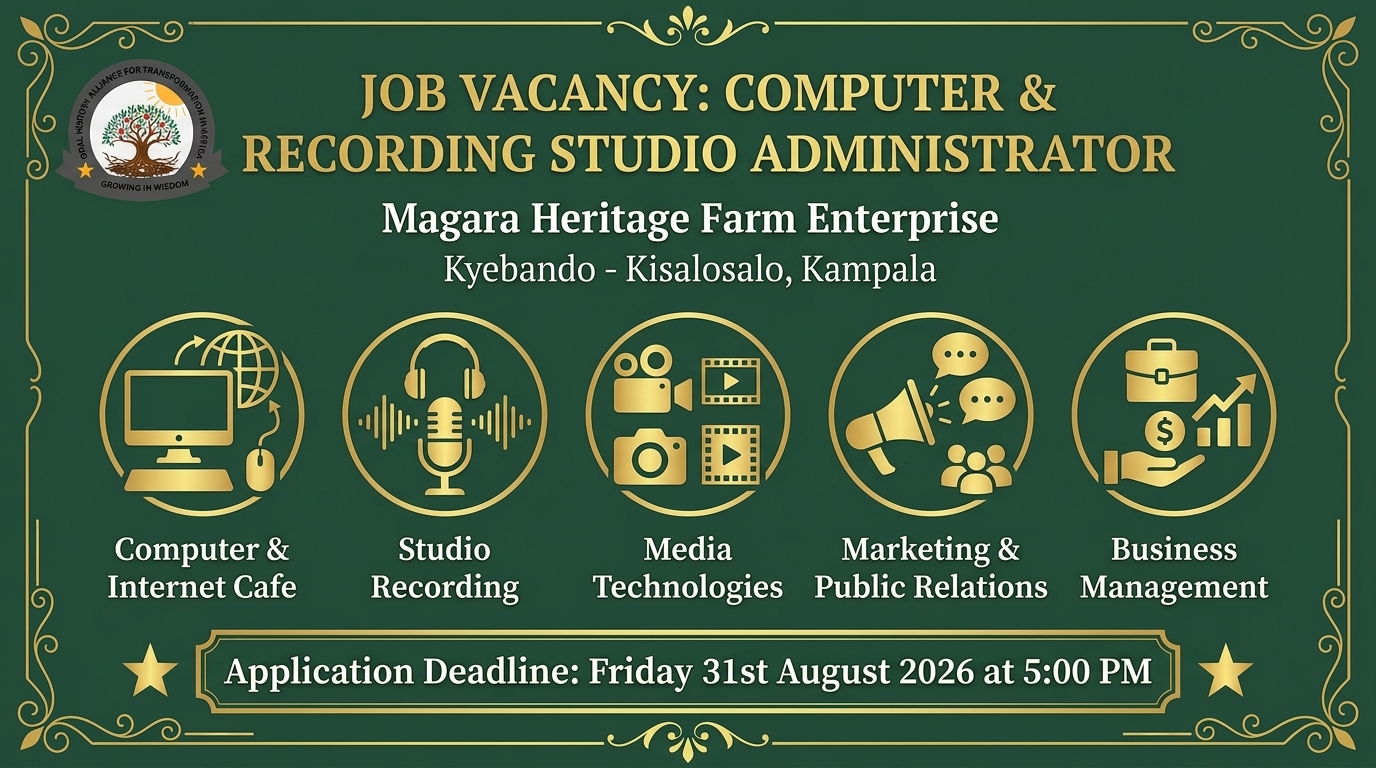 Job Vacancy: Computer & Recording Studio Administrator at Magara Heritage Farm Enterprise